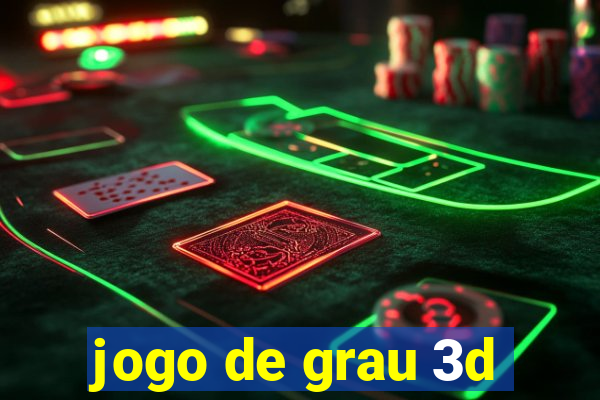 jogo de grau 3d